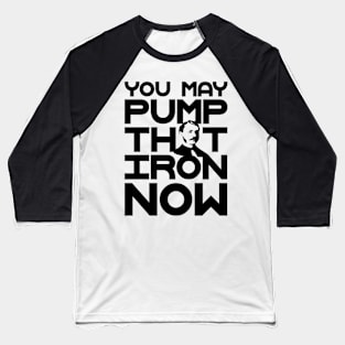 Pump the iron bodybuilding fitness gift shirt Baseball T-Shirt